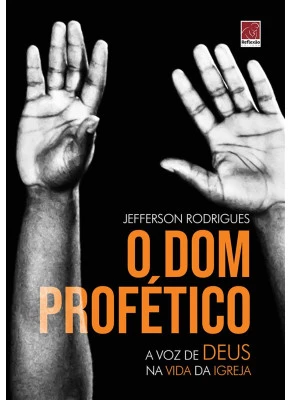 O Dom Profético A Voz De Deus Na Vida Da Igreja