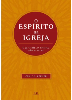 O Espírito Na Igreja 
