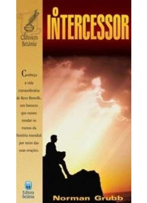 O Intercessor