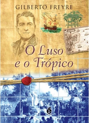 Luso E O Trópico, O