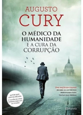 O Médico Da Humanidade E A Cura Da Corrupção