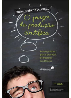 O Prazer Da Produção Científica