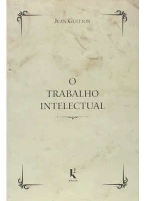 O Trabalho Intelectual