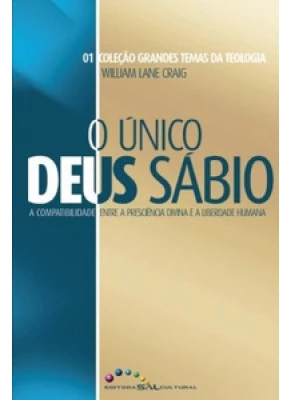 O Único Deus Sábio
