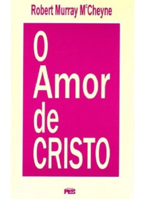 O Amor De Cristo