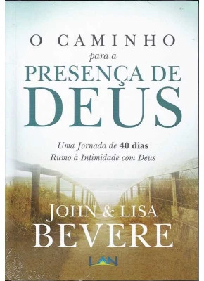 O Caminho Para A Presença De Deus