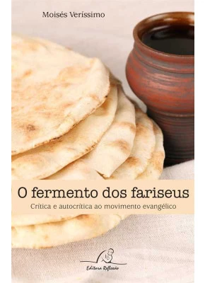 O Fermento Dos Fariseus