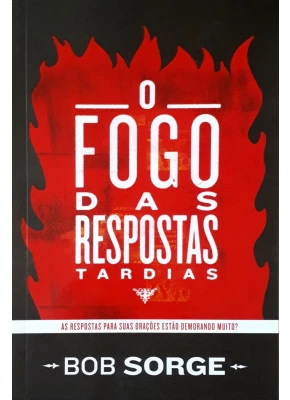 O Fogo Das Respostas Tardias