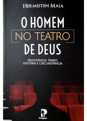 O Homem No Teatro De Deus