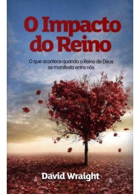 O Impacto Do Reino