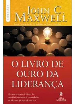 O Livro De Ouro Da Liderança