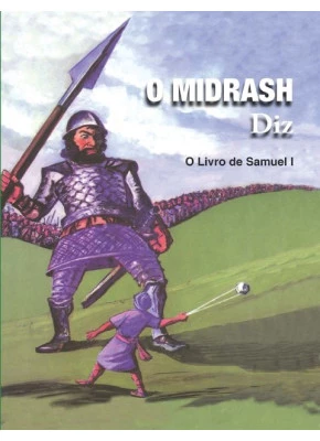 O Midrash diz – o livro de Samuel 1. Vol 3