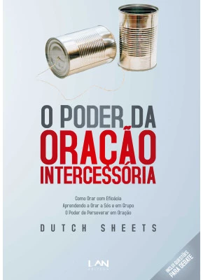 O Poder Da Oração Intercessória