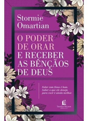 O Poder De Orar E Receber As Bençãos De Deus