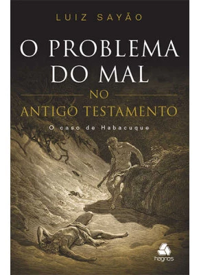 O Problema Do Mal No Antigo Testamento