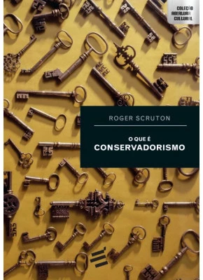 O Que É Conservadorismo