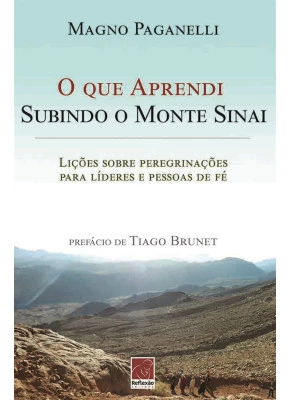 O Que Aprendi Subindo O Monte Sinai