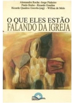 O Que Eles Estão Falando Da Igreja