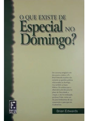 O Que Existe De Especial No Domingo?