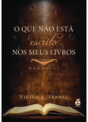 Que Não Está Escrito Nos Meus Livros, O - Memórias