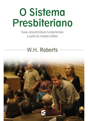O Sistema Presbiteriano
