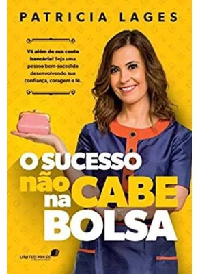 O Sucesso Não Cabe Na Bolsa