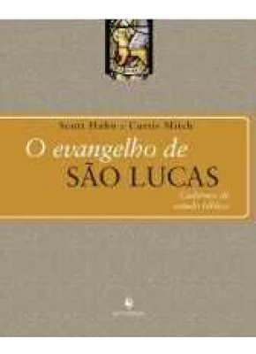 O Evangelho De São Lucas – Cadernos De Estudo Bíblico