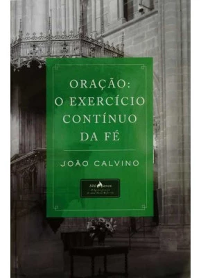 Oração O Exercício Contínuo Da Fé