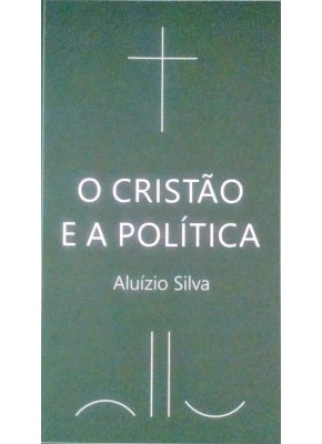 O Cristão E A Política