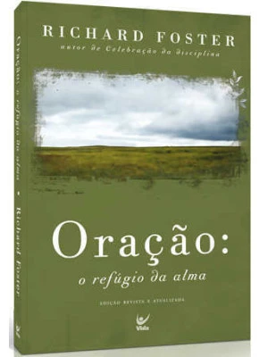 Oração - O Refúgio Da Alma