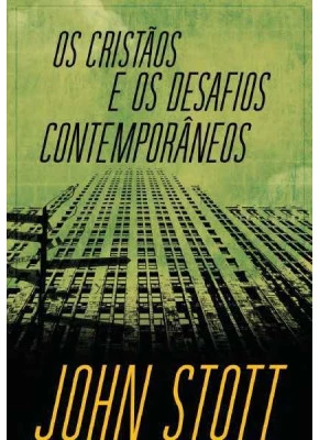 Os Cristãos E Os Desafios Contemporâneos