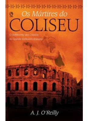 Os Mártires Do Coliseu