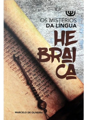 Os Mistérios Da Língua Hebraica