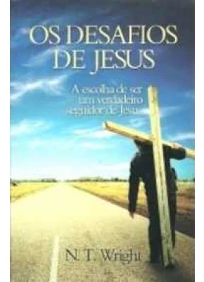 Os Desafios De Jesus