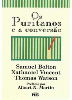 Os Puritanos E A Conversão