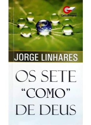 Os Sete ''Como'' De Deus