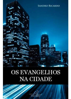 Os Evangelhos Na Cidade