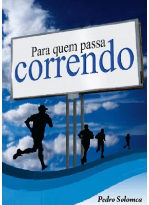 Para Quem Passa Correndo