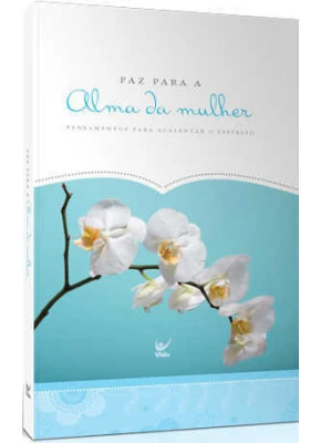 Paz Para A Alma Da Mulher