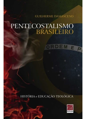 Pentecostalismo Brasileiro