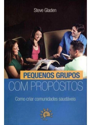 Pequenos Grupos Com Propósitos