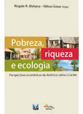 Pobreza, Riqueza E Ecologia