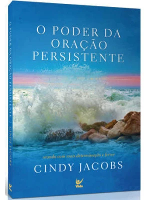 O Poder Da Oração Persistente