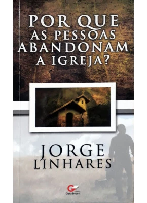 Por Que As Pessoas Abandonam A Igreja?