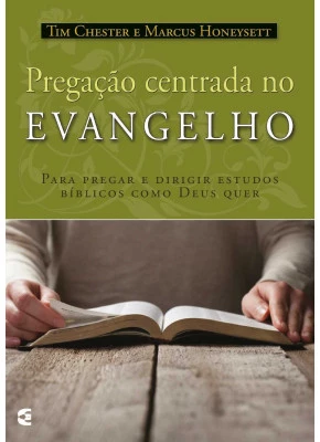 Pregação Centrada No Evangelho