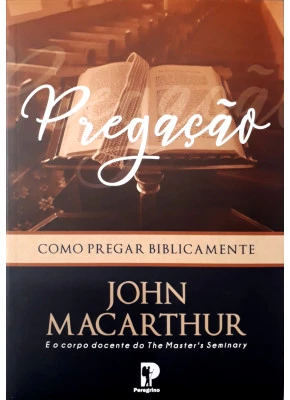 Pregação - Como Pregar Biblicamente
