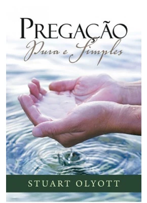 Pregação Pura E Simples