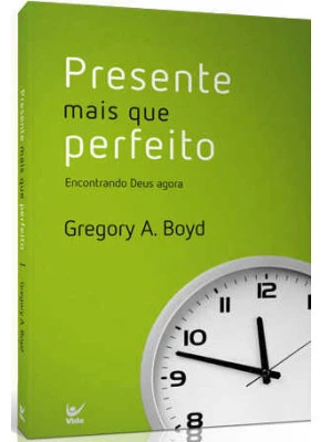 Presente Mais Que Perfeito