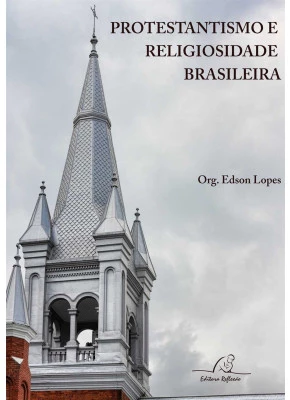 Protestantismo E Religiosidade Brasileira