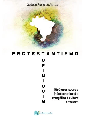 Protestantismo Tupiniquim - Editora Recriar